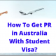 How To Get PR in Australia With Student Visa